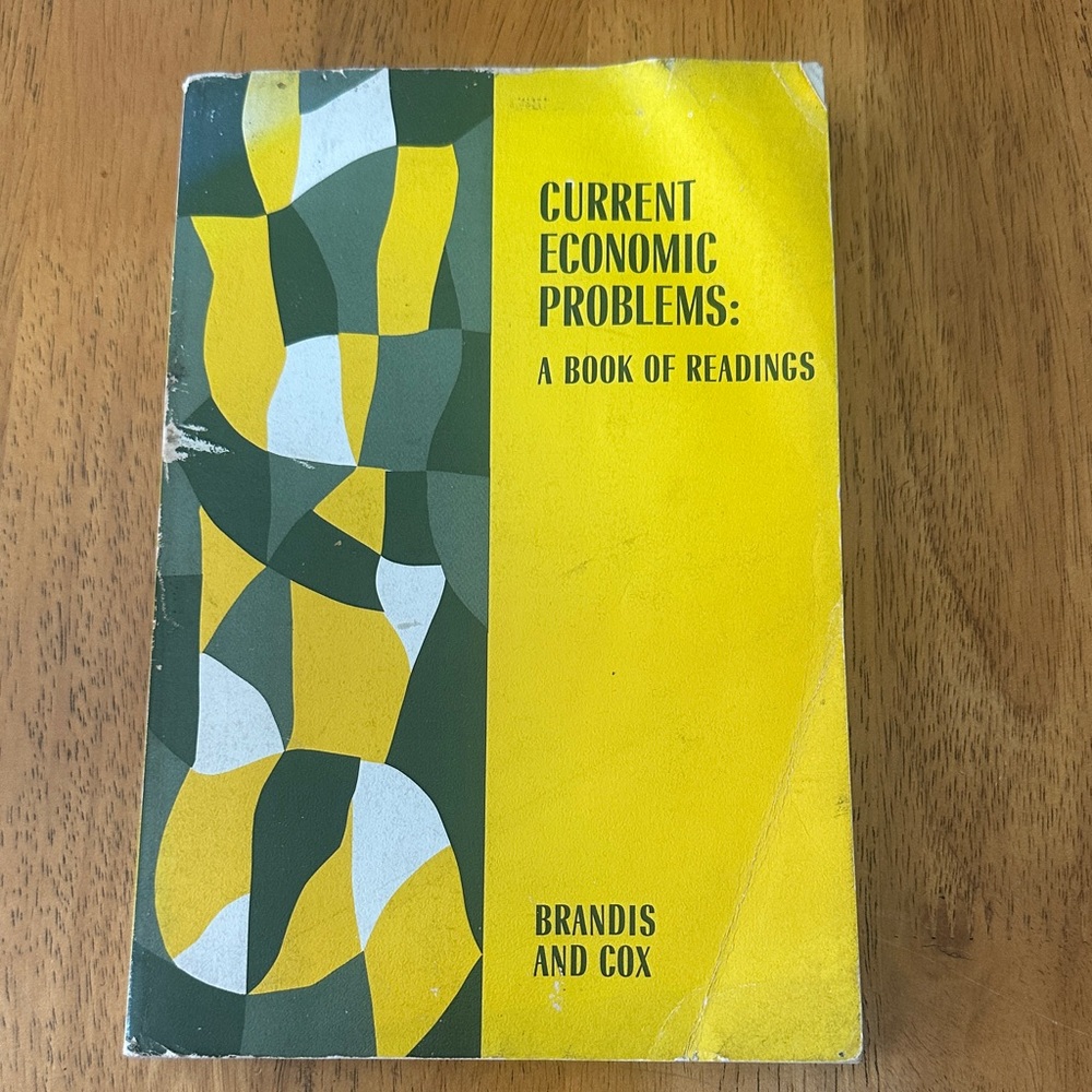 Current Economic Problems: A Book of Readings - Yellow & Dark Green Cover.